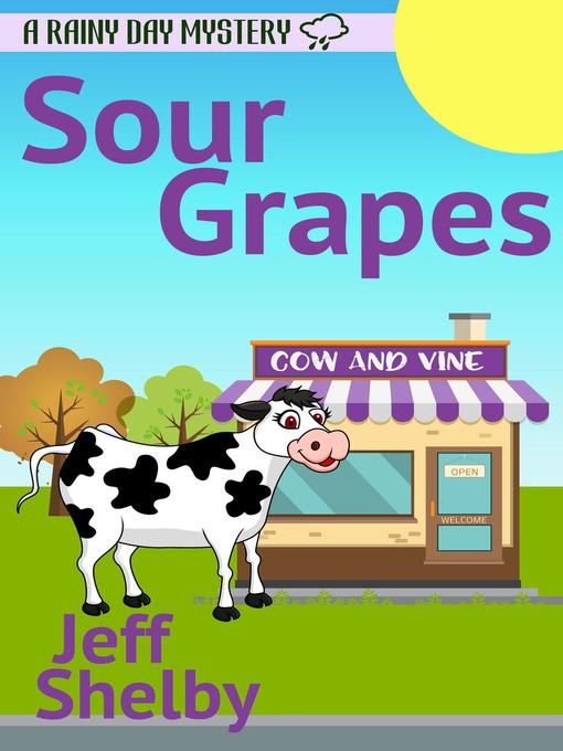 Title details for Sour Grapes by Jeff Shelby - Wait list